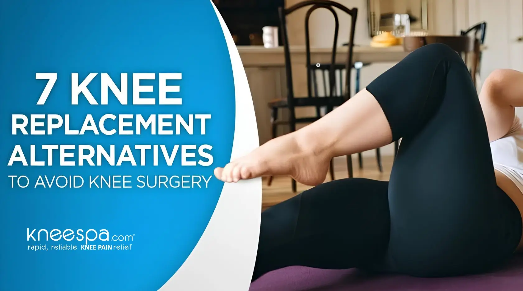 7-Knee-Replacement-Alternatives-to-Avoid-Knee-Surgery
